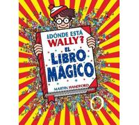Martin Handford ¿Dónde está Wally?: El libro mágico / Where's (Copertina rigida)