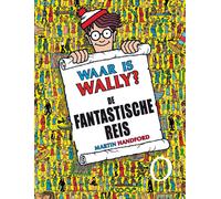Martin Handford Waar is Wally?: de fantastische reis (Copertina rigida)