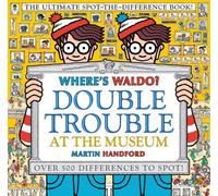 Martin Handford Where's Waldo? Double Trouble at the Museum: (Copertina rigida)