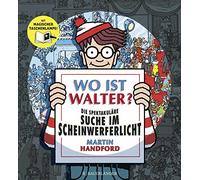 Martin Handford Wo ist Walter? Die spektakuläre Suche im Sche (Copertina rigida)