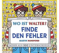 Martin Handford Wo Ist Walter? Finde Den Fehle (Copertina rigida)