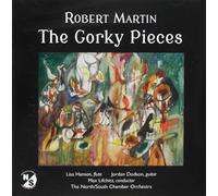 Martin/ Hansen/ Dodson/ Lifchitz - Robert Martin: Gorky Pieces