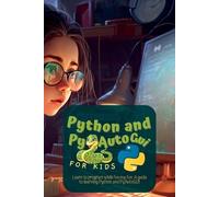 Martin Harding Python and Pyautogui for Kids (Tascabile)