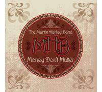 Martin Harley Band - Money Don't Matter
