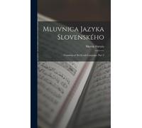 Martin Hattala Mluvnica Jazyka Slovenského (Copertina rigida)
