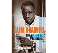 Martin Hawkins Slim Harpo (Tascabile)