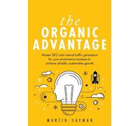 Martin Hayman The Organic Advantage (Tascabile)