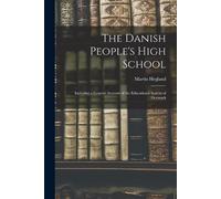 Martin Hegland The Danish People's High School; Including a General (Tascabile)