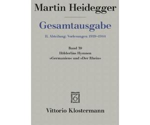 Martin Heidegge Holderlins Hymnen 'Germanien' Und 'Der Rhein' (Copertina rigida)