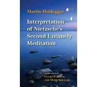 Martin Heidegge Interpretation of Nietzsche's Second Untimely (Copertina rigida)