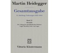 Martin Heidegge Martin Heidegger, Heraklit - 1. Der Anfang De (Copertina rigida)