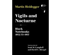 Martin Heidegge Vigils and Nocturne: Bla (Copertina rigida) (PRESALE 25/11/2025)