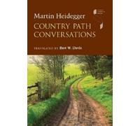 Martin Heidegger Country Path Conversations (Copertina rigida)