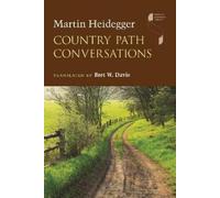 Martin Heidegger Country Path Conversations (Tascabile)