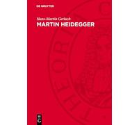 Martin Heidegger: Denk- Und Irrwege Eines Spätbürgerlichen Philosophen