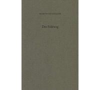 Martin Heidegger Der Feldweg (Tascabile)