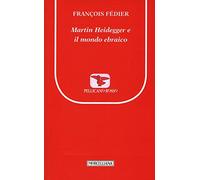 Martin Heidegger e il mondo ebraico: 1
