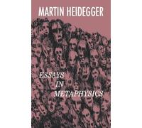 Martin Heidegger Essays in Metaphysics (Tascabile)