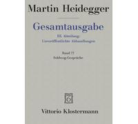 Martin Heidegger, Feldweg-gesprache: 77
