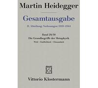 Martin Heidegger, Gesamtausgabe: II. Abteilungen: Vorlesungen 1919-1044: Die Grundbegriffe Der Metaphysik. Welt - Endlichkeit - Einsamkeit: Welt, ... Vorlesung Wintersemester 1929/30: 6