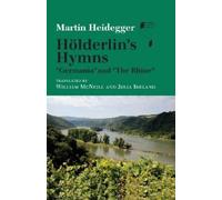 Martin Heidegger Hölderlin's Hymns "Germania" and "the Rhine" (Copertina rigida)