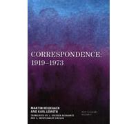 Martin Heidegger Karl Löwith Correspondence: 1919-1973 (Tascabile)