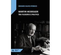 Martin Heidegger tra filosofia e politica