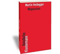 Martin Heidegger Wegmarken (Tascabile)