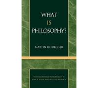Martin Heidegger What is Philosophy? (Tascabile)