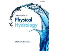 Martin Hendriks Introduction to Physical Hydrology (Tascabile)