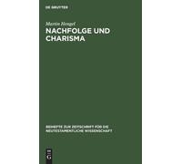 Martin Hengel Nachfolge Und Charisma (Copertina rigida)