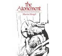 Martin Hengel The Atonement: The Origins of the Doctrine in the New (Tascabile)