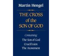 Martin Hengel The Cross of the Son of God (Tascabile)