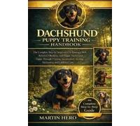Martin Hero Dachshund Puppy Training Handbook (Tascabile)
