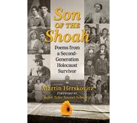 Son of the Shoah: Poems from a Second-Generation Holocaust Survivor