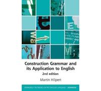 Martin Hilpert Construction Grammar and its Application to English (Tascabile)