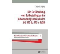 Martin Hörtz Die Gefaehrdung von Tatbeteiligten im Anwendungs (Copertina rigida)