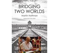 Martin Hoffman Bridging Two Worlds (Tascabile)