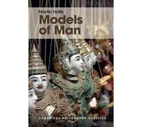 Martin Hollis Models of Man (Tascabile) Cambridge Philosophy Classics