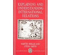 Martin Hollis Steve Explaining and Understanding International Rela (Tascabile)