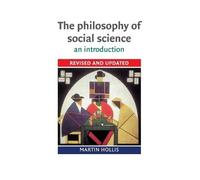 Martin Hollis The Philosophy of Social Science (Tascabile)