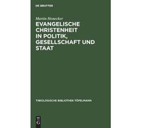 Martin Honecker Evangelische Christenheit in Politik, Gesells (Copertina rigida)