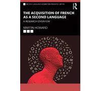 Martin Howard The Acquisition of French as a Second Language (Tascabile)