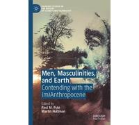 Martin Hultman Men, Masculinities, and Earth (Tascabile)