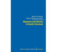 Martin Humpál Migration and Identity in Nordic Literature (Tascabile)