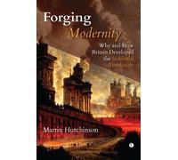 Martin Hutchinson Forging Modernity (Tascabile)