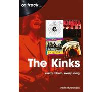 Martin Hutchinson The Kinks On Track (Tascabile) On Track