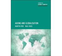 Martin Hyde Paul Higgs Ageing and Globalisation (Copertina rigida)