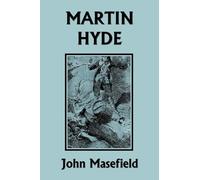 Martin Hyde: The Duke's Messenger (Color Edition) (Yesterday's Classics)