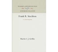 Martin I. J. Griffin Frank R. Stockton (Copertina rigida) Anniversary Collection